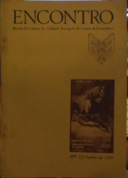 ENCONTRO, REVISTA DE CULTURA DO GABINETE PORTUGUÊS DE LEITURA DE PERNAMBUCO, N.º 2/3, JUNHO DE 1984.