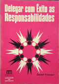 DELEGAR COM ÊXITO AS RESPONSABILIDADES.