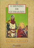 O MENINO DE GUIMARÃES.