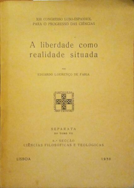 A LIBERDADE COMO REALIDADE SITUADA.