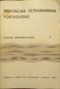PROVÍNCIAS ULTRAMARINAS PORTUGUESAS, DADOS INFORMATIVOS I: SITUAÇÃO GEOGRÁFICA E SUPERFÍCIE, RELEVO E HIDROGRAFIA, CLIMA, POPULAÇÃO.