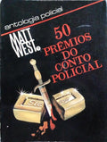 50 PRÉMIOS DO CONTO POLICIAL.