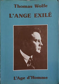 L'ANGE EXILÉ. UNE HISTOIRE DE LA VIE ENSEVELIE.
