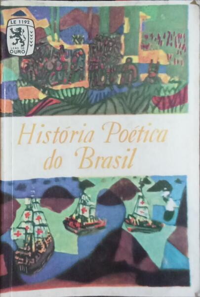 HISTÓRIA POÉTICA DO BRASIL.