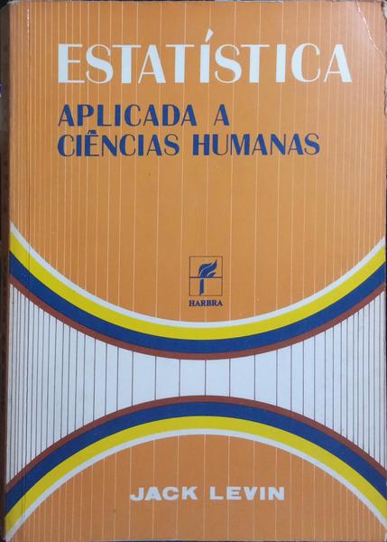 ESTATÍSTICA APLICADA A CIÊNCIAS HUMANAS.