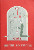 DOIS NUMA SÓ CARNE. O SACRAMENTO DO MATRIMÓNIO SEGUNDO O RITUAL DAS DIOCESES DE PORTUGAL.