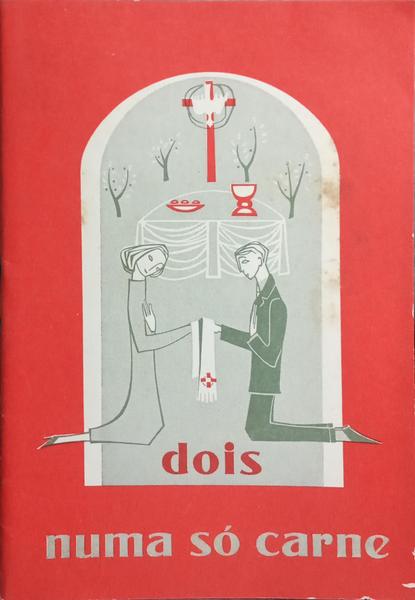 DOIS NUMA SÓ CARNE. O SACRAMENTO DO MATRIMÓNIO SEGUNDO O RITUAL DAS DIOCESES DE PORTUGAL.