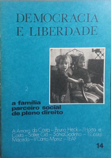 DEMOCRACIA E LIBERDADE, N.º 14, MARÇO 1980. A FAMÍLIA PARCEIRO SOCIAL DE PLANO DIREITO.