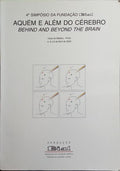 AQUÉM E ALÉM DO CÉREBRO: RELAÇÕES INTERPESSOAIS EXCEPCIONAIS. BEHIND AND BEYOND THE BRAIN: EXCEPTIONAL INTERPERSONAL RELATIONSHIPS.