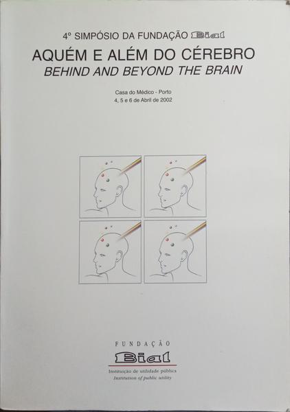 AQUÉM E ALÉM DO CÉREBRO: RELAÇÕES INTERPESSOAIS EXCEPCIONAIS. BEHIND AND BEYOND THE BRAIN: EXCEPTIONAL INTERPERSONAL RELATIONSHIPS.