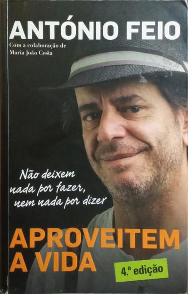APROVEITEM A VIDA. [4.ª EDIÇÃO]