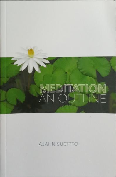 MEDITATION AN OUTLINE.
