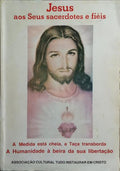 JESUS AOS SEUS SACERDOTES E FIÉIS. [1.ª EDIÇÃO]