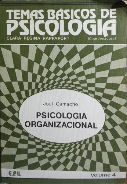 PSICOLOGIA ORGANIZACIONAL, UMA ABORDAGEM SISTÊMICA.