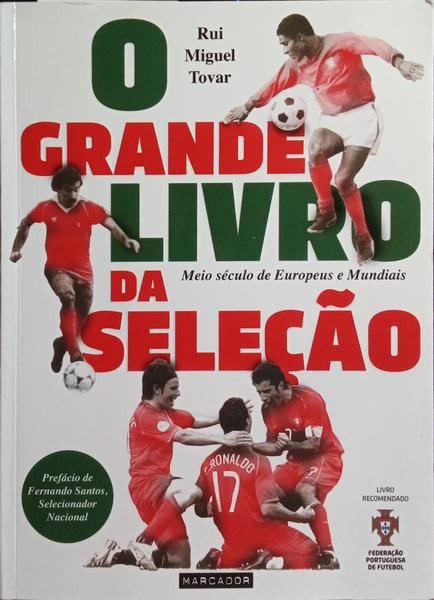 O GRANDE LIVRO DA SELEÃ‡ÃƒO. [1.Âª EDIÃ‡ÃƒO]