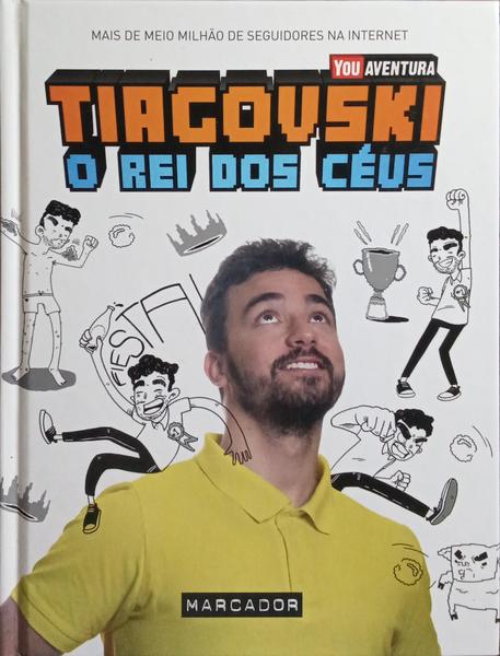 YOU AVENTURA: TIAGOVSKI, O REI DOS CÃ‰US. [1.Âª EDIÃ‡ÃƒO]