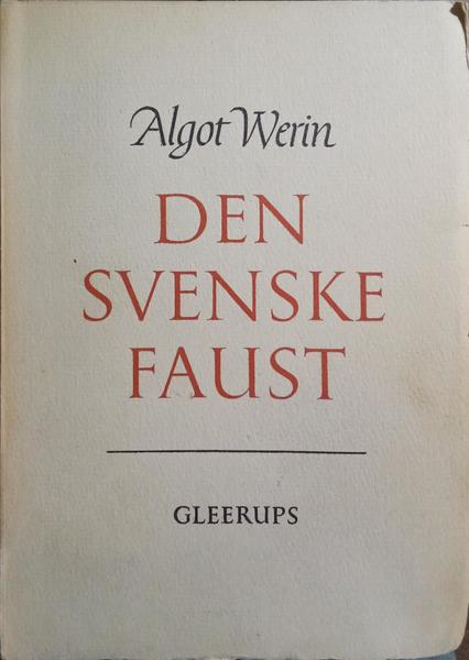DEN SVENSKE FAUST, OCH ANDRA ESSAYER.