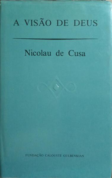 A VISÃO DE DEUS. [1.ª EDIÇÃO]