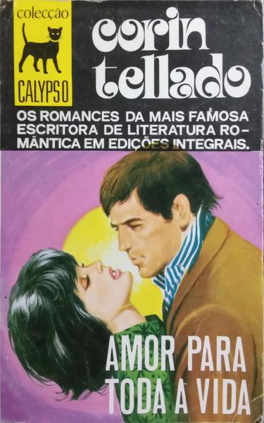 AMOR PARA TODA A VIDA. [1.ª EDIÇÃO]