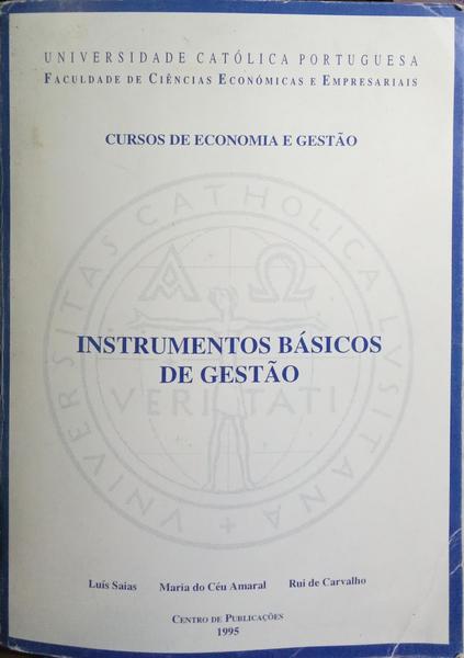 CURSOS DE ECONOMIA E GESTÃO: INSTRUMENTOS BÁSICOS DE GESTÃO.