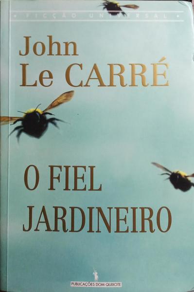 O FIEL JARDINEIRO. [1.ª EDIÇÃO]
