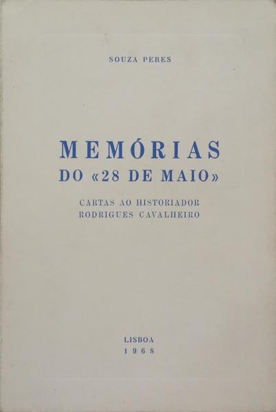 MEMÓRIAS DO «28 DE MAIO».