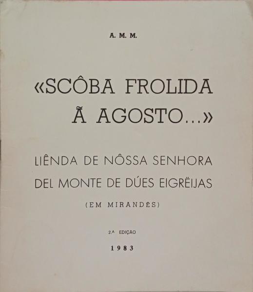 «SCÔBA FROLIDA Ã AGOSTO...»