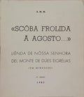 «SCÔBA FROLIDA Ã AGOSTO...»