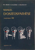 MANUEL D'OSTÉOSYNTHÈSE: TECHNIQUE AO.