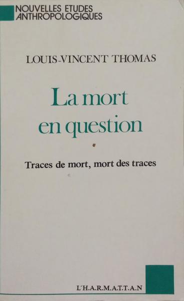 LA MORT EN QUESTION.