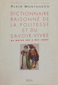 DICTIONNAIRE RAISONNÉ DE LA POLITESSE ET DU SAVOIR-VIVRE.