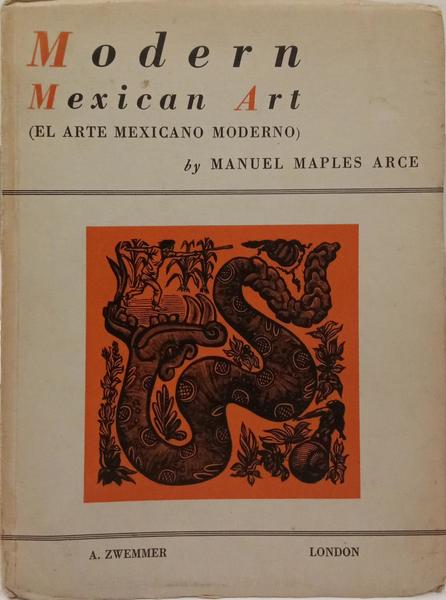 MODERN MEXICAN ART (EL ARTE MEXICANA MODERNO).