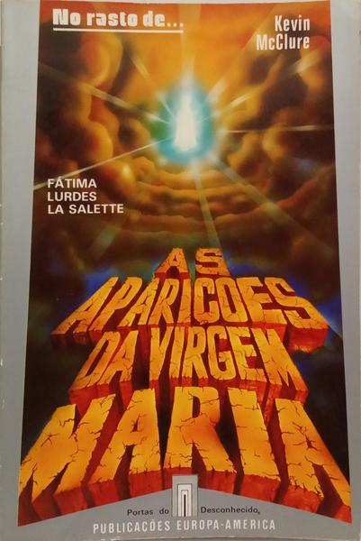 NO RASTO DE... AS APARIÇÕES DA VIRGEM MARIA.
