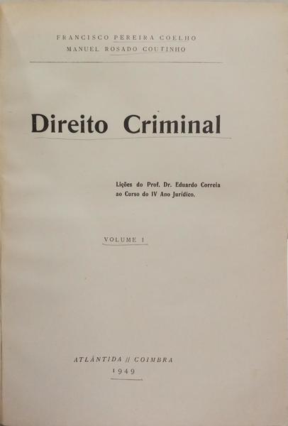 DIREITO CRIMINAL, VOLUME I.
