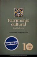 PATRIMÓNIO CULTURAL REALIDADE VIVA.