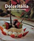 DOLCELTÁLIA: DELÍCIAS TRADICIONAIS.