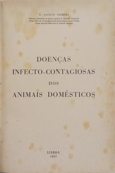 DOENÇAS INFECTO-CONTAGIOSAS DOS ANIMAIS DOMÉSTICOS.