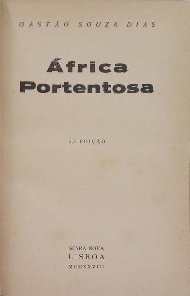 ÁFRICA PORTENTOSA. [DEDICATÓRIA DO AUTOR, 2.ª EDIÇÃO]