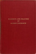 ELEMENTS AND PRACTICE OF MARINE INSURANCE.