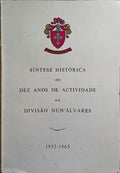 SÍNTESE HISTÓRICA DE DEZ ANOS DE ACTIVIDADE DA DIVISÃO NUN'ÁLVARES, 1953-1963.