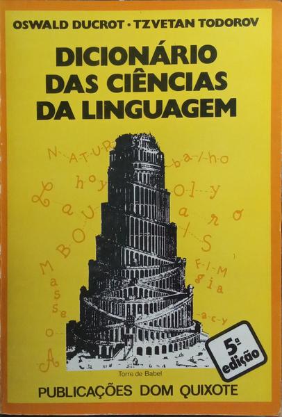 DICIONÁRIO DAS CIÊNCIAS DA LINGUAGEM.