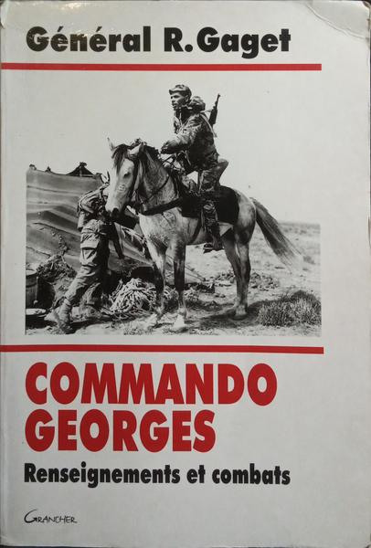 COMMANDO GEORGES. RENSEIGNEMENTS ET COMBATS.