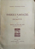 VIVEIROS E PLANTAÇÕES DE EUCALIPTOS. [DED. AUTOR]