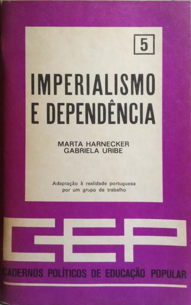 IMPERIALISMO E DEPENDÊNCIA.