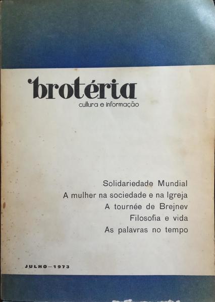 BROTÉRIA, CULTURA E INFORMAÇÃO, VOLUME 97 - N.º 7, JUNHO 1973.
