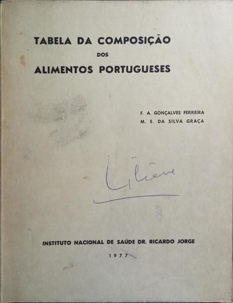 TABELA DA COMPOSIÇÃO DOS ALIMENTOS PORTUGUESES. [ED. 1977]