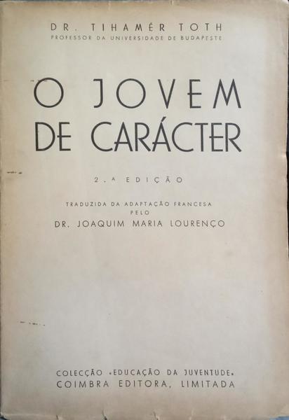 O JOVEM DE CARÁCTER.