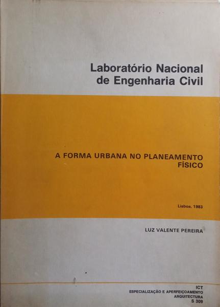 A FORMA URBANA NO PLANEAMENTO FÍSICO.