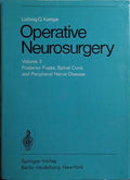 OPERATIVE NEUROSURGERY, VOL. 2: POSTERIOR FOSSA, SPINAL CORD, AND PERIPHERAL NERVE DISEASE.