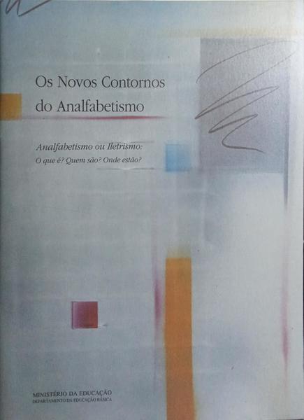 OS NOVOS CONTORNOS DO ANALFABETISMO.